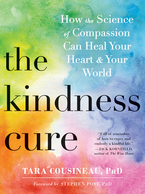 Title details for The Kindness Cure by Tara Cousineau - Available